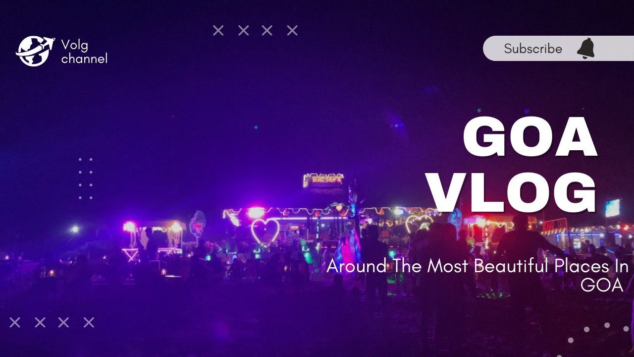 Goa | goa tourist | goa nightlife| goa beach&rsquo;s | baga beach | colva beach | calangute beach....