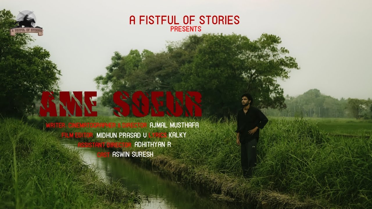 AME SOEUR | Malayalam Horror Shortfilm | Ajmal Musthafa | Midhun Prasad V | Aswin Suresh | Kalky