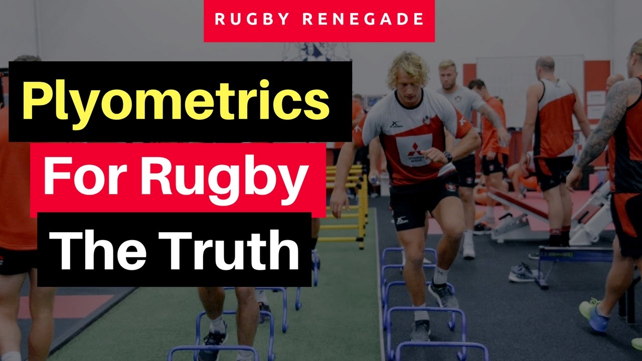 Rugby Renegade | Plyometrics for Rugby - The Truth!