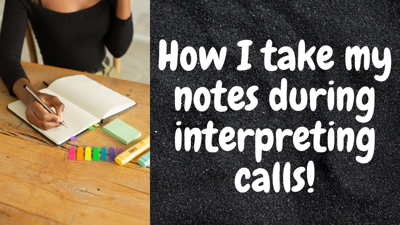 How I take my notes during interpreting calls (consecutive interpreting)!
