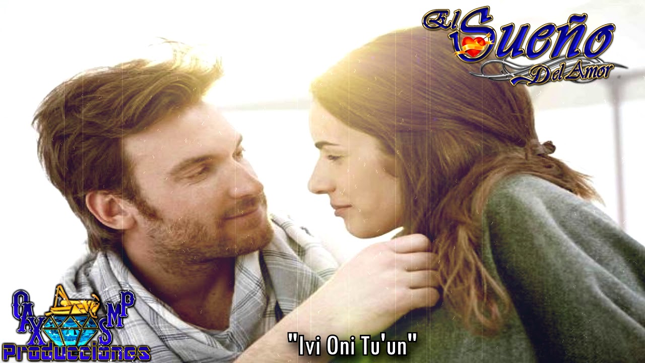 Ivi Oni Tu'un (D.A.R.)-El Sueño Del Amor
