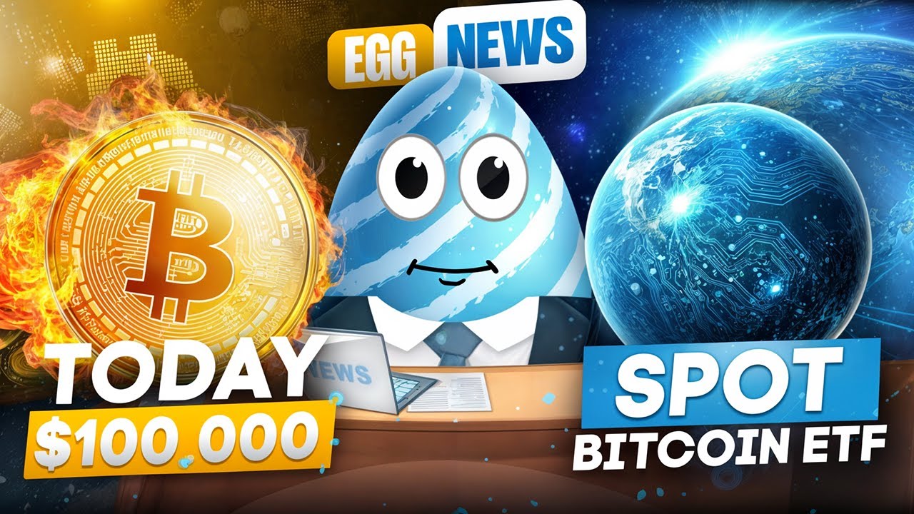 🔵 BITCOIN = $100.000! ETHEREUM READY to UPDATE, THE FIRST SPOT BITCOIN ETF APPROVED - EGG NEWS