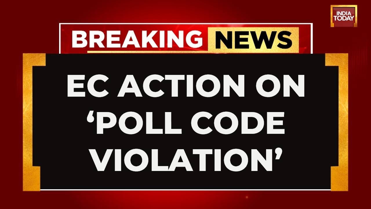 Election Commission Seeks Responses From BJP And Congress Chiefs | Poll Code Violation | India Today