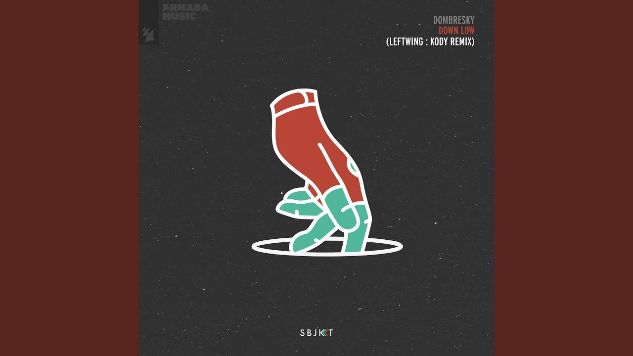 Down Low (Leftwing : Kody Extended Remix)