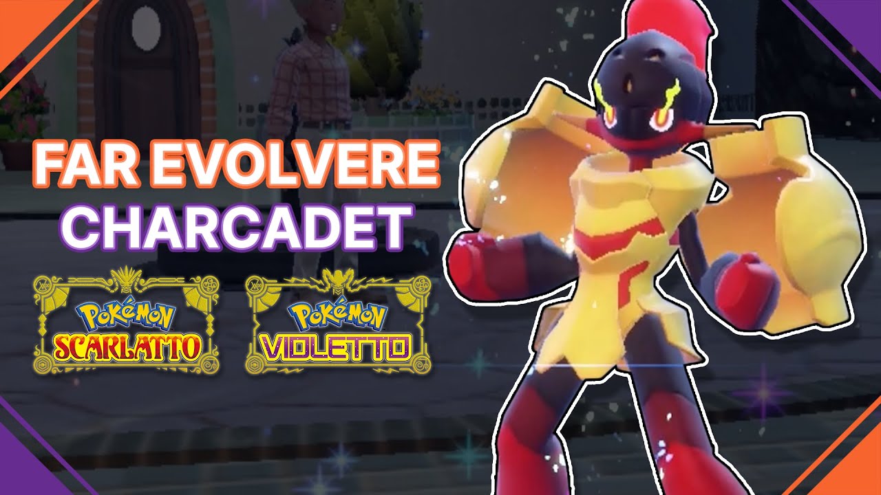 Come EVOLVERE Charcadet in ARMAROUGE/CERULEDGE in Pokémon Scarlatto e Violetto