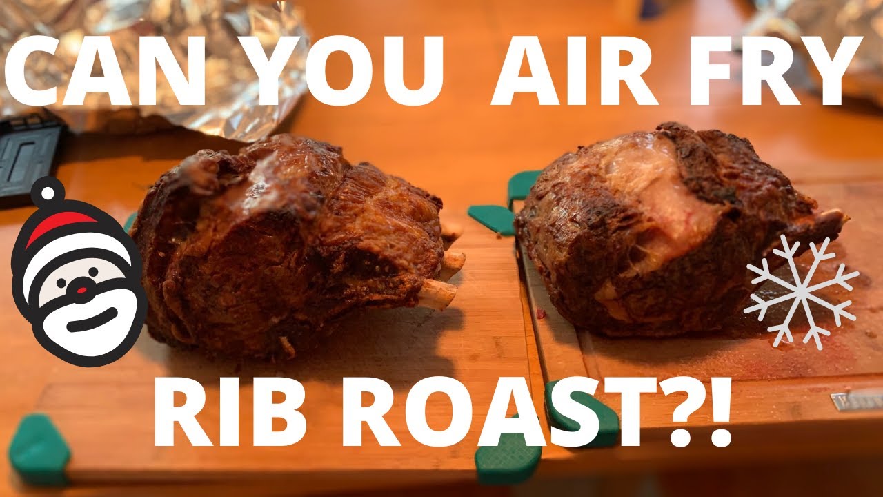 Air Fried Rib Roast Vs Oven. Can It Be Done?