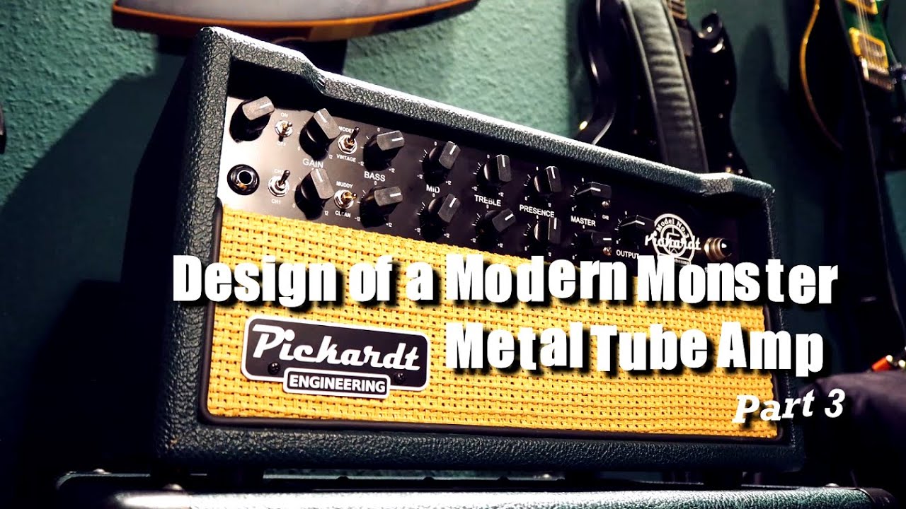 Design of a Modern Monster Metal Tube Amp Part 3 - Schematics