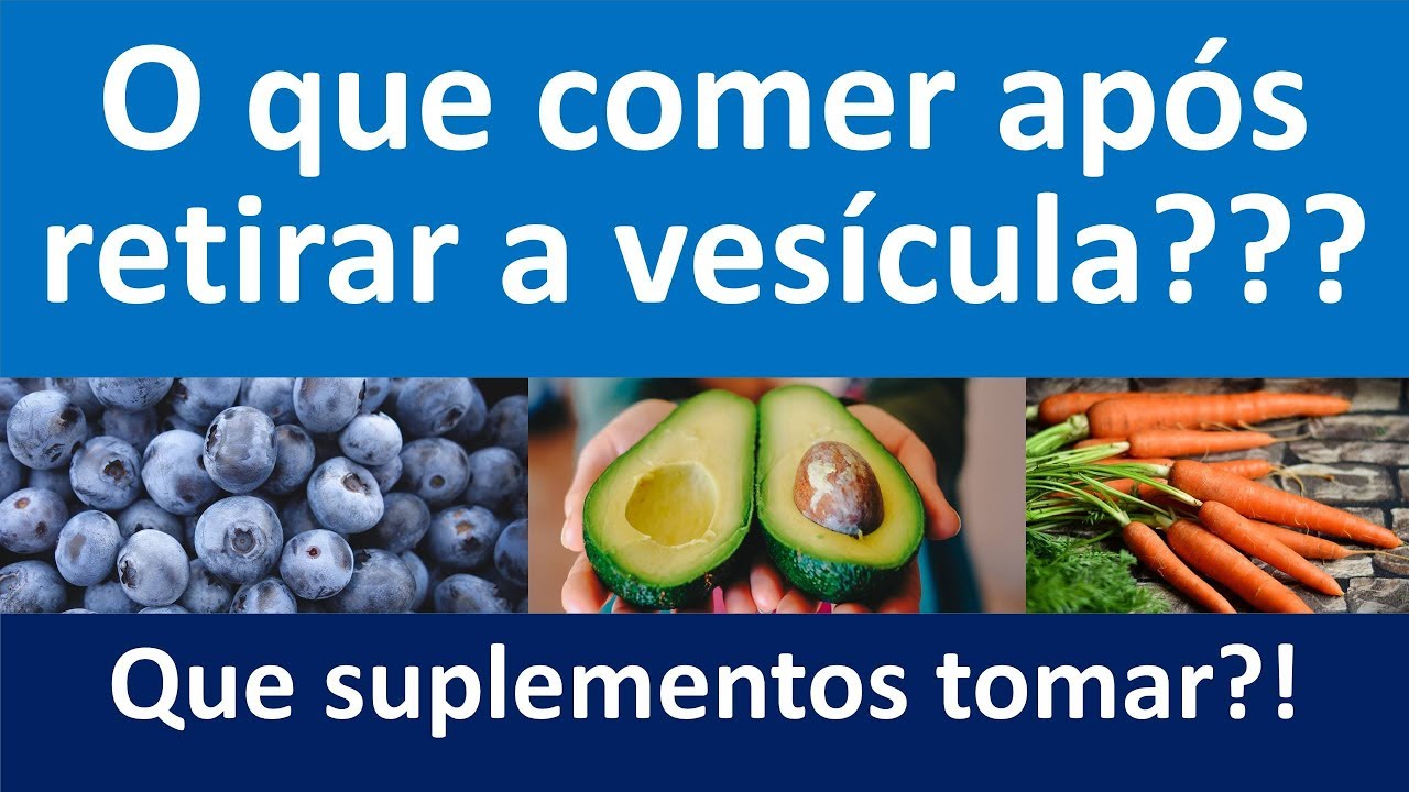 O que comer após perder a vesícula? Que suplementos tomar?