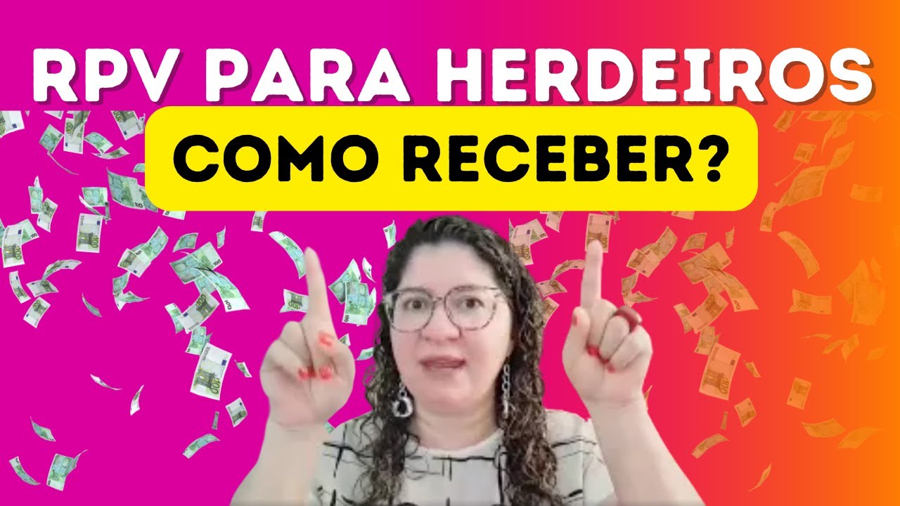 Pagamento de RPV PARA HERDEIROS, como funciona?