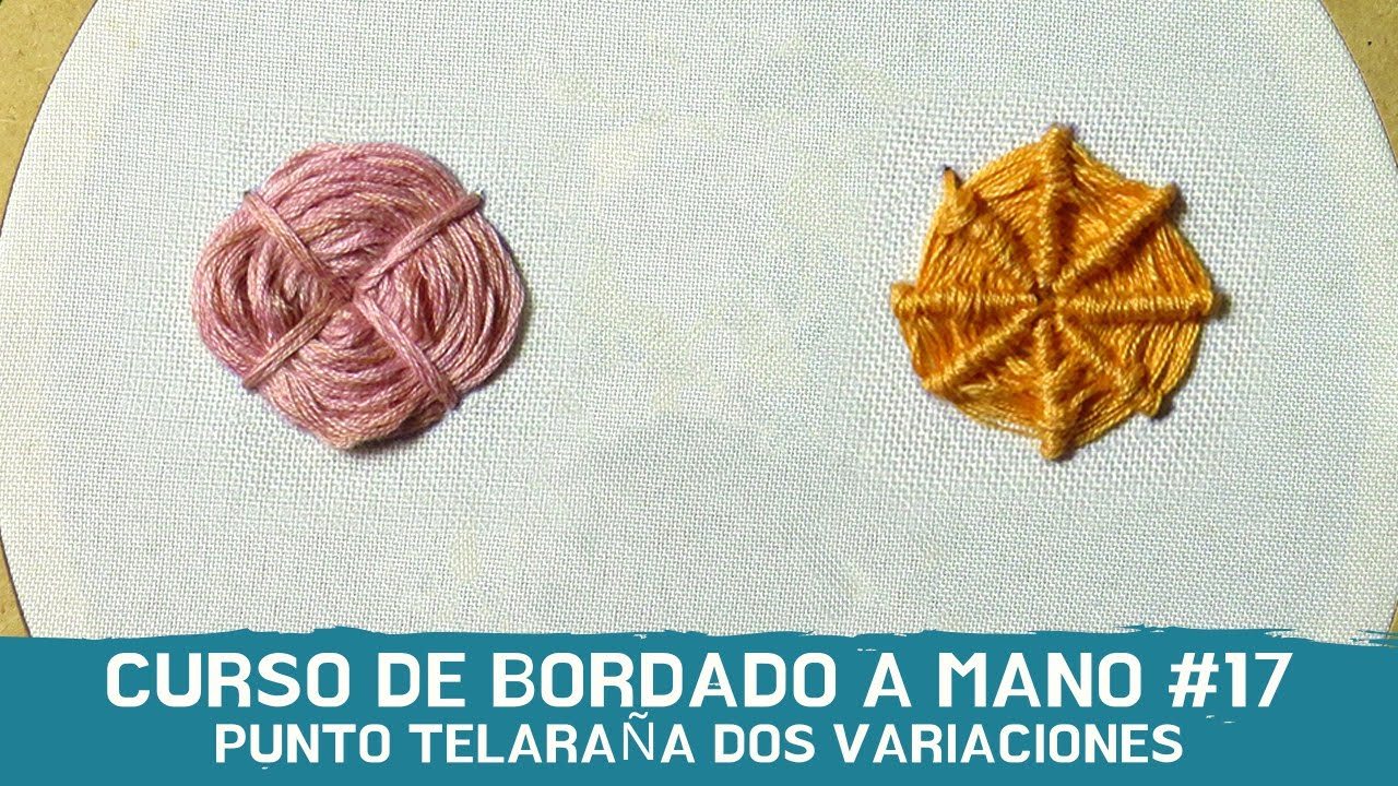CURSO BORDADO A MANO PARA PRINCIPIANTES: #2 VARIACIONES PUNTO TELARAÑA O PUNTO DE SOL.