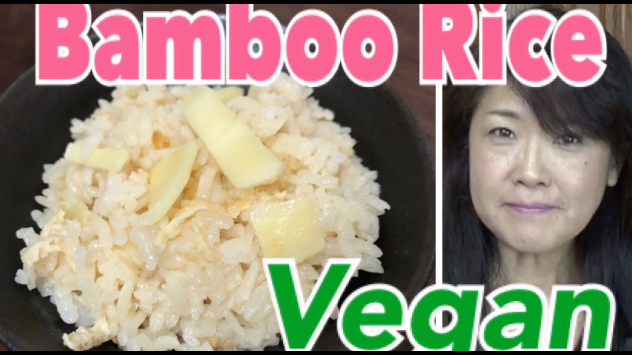 Bamboo Shoot Rice, Takenoko Gohan VEGAN