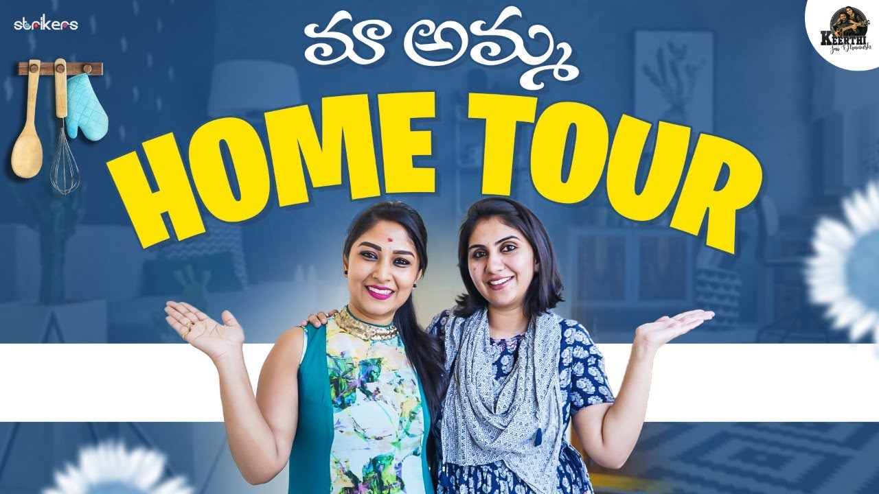 మా అమ్మ Home Tour || Keerthi Jai Dhanush || Strikers