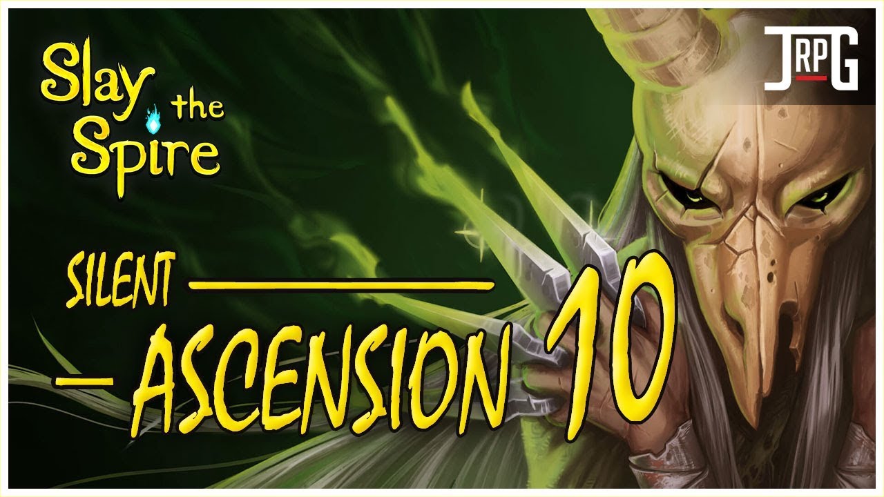 Slay the Spire - Ascension Mini Series - SILENT [ASCENSION LEVEL 10]