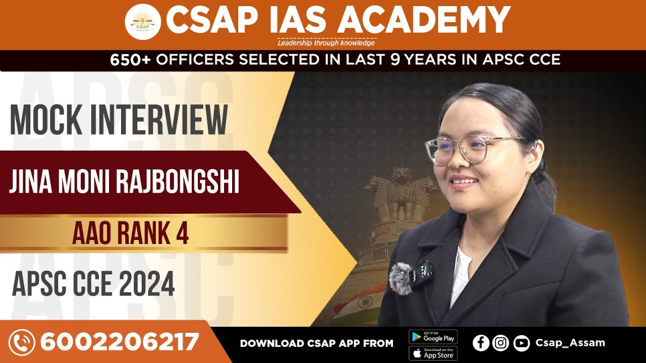 APSC CCE 2024 Mock Interview | AAO | Rank 4 | Jina moni Rajbongshi  | CSAP IAS Academy