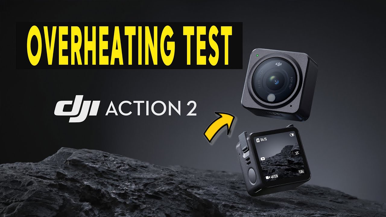 DJI ACTION 2 OVERHEATING TEST