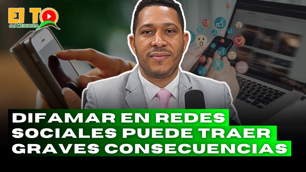 ABOGADO LUIS MERCEDES ADVIERTE CONSECUENCIAS LEGALES POR DIFAMAR EN REDES SOCIALES