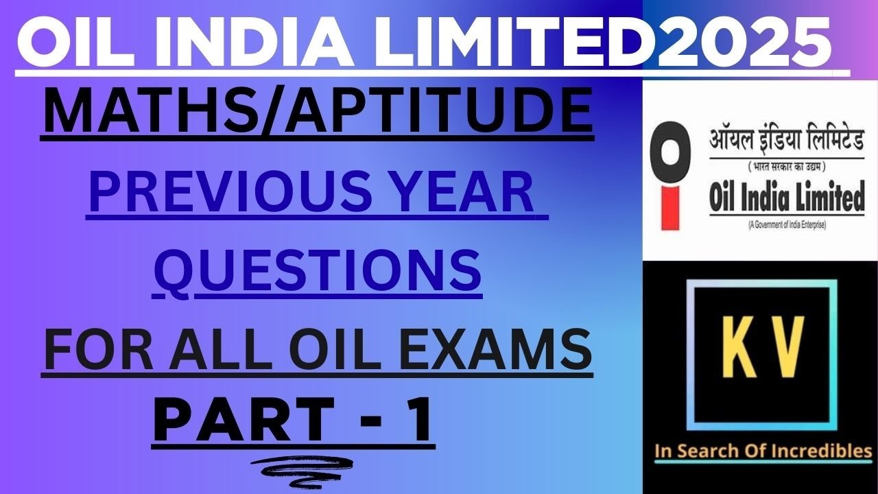 OIL INDIA LIMITED 2025| MATHS & APTITUDE| PREVIOUS YEAR QUESTIONS | FOR ALL OIL EXAMS| PART-1