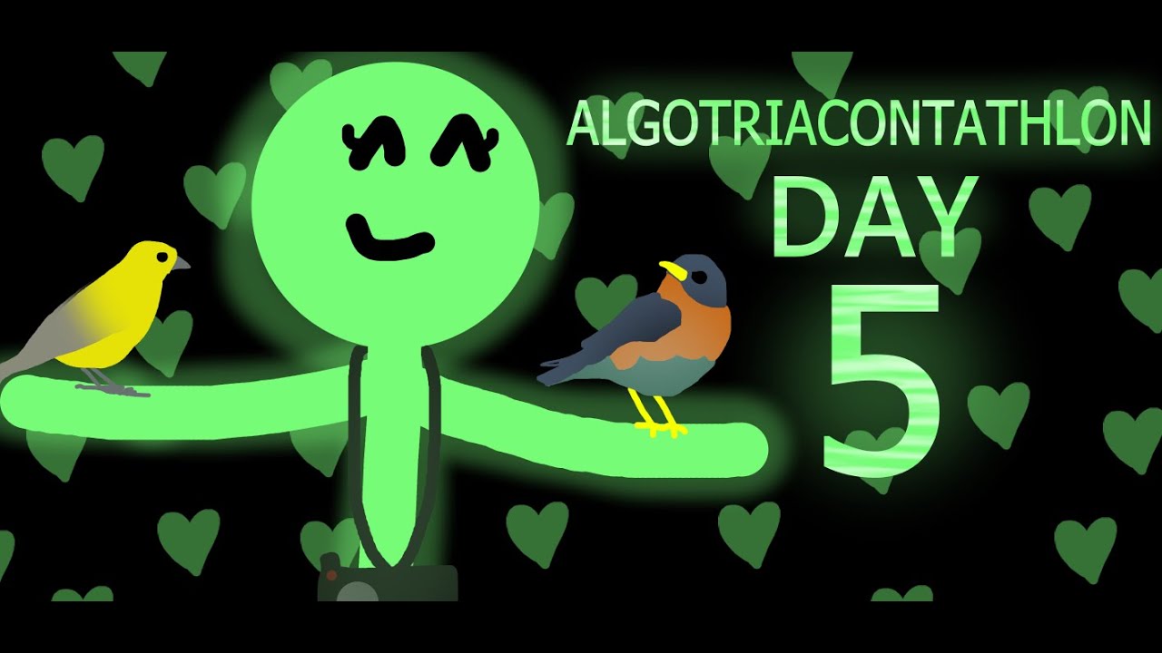 Algotriacontathlon Day 5