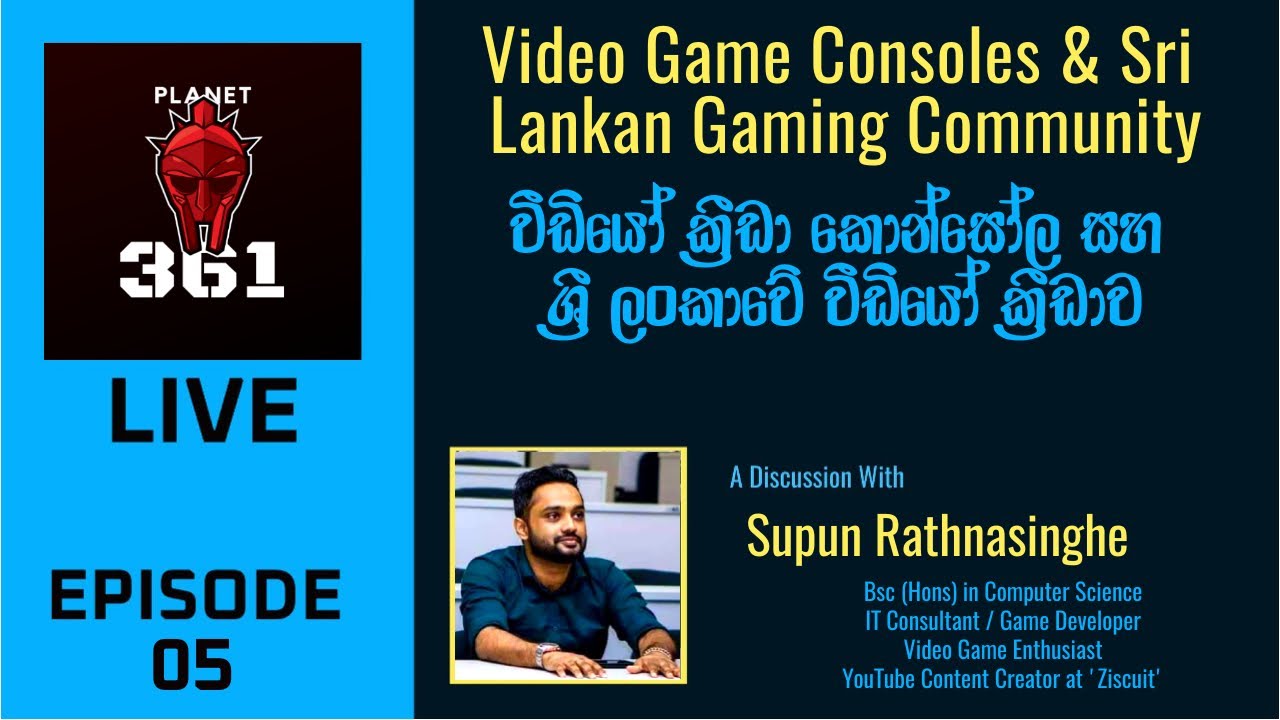 Video Game Consoles and Sri Lankan Video Gaming Community | Planet 361 Live Discussions | Episode 05