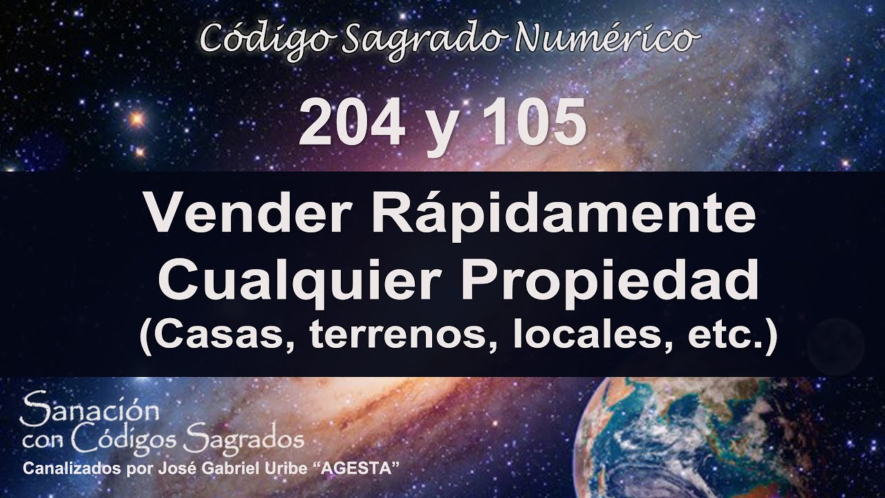 204 y 105. Vender rápidamente cualquier propiedad (casas, terrenos, locales,, etc)