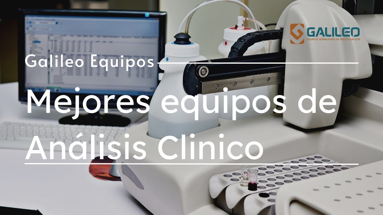 Mejores Equipos de Análisis Clínico 🔬 | Galileo Equipos