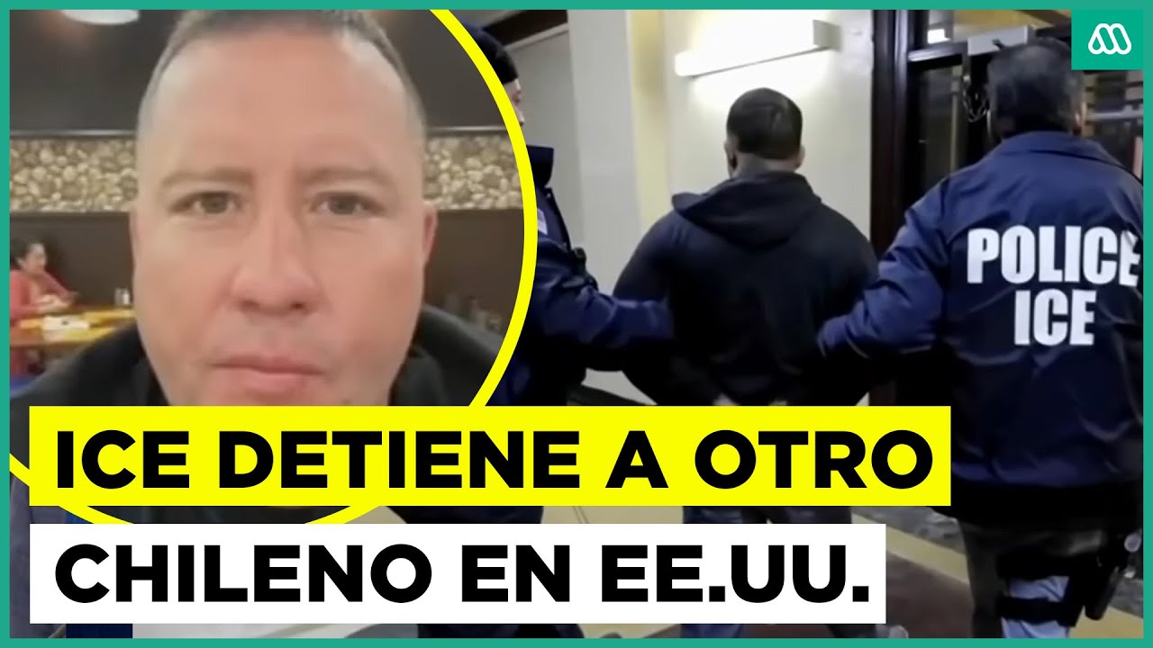 ICE captura a otro chileno en Estados Unidos