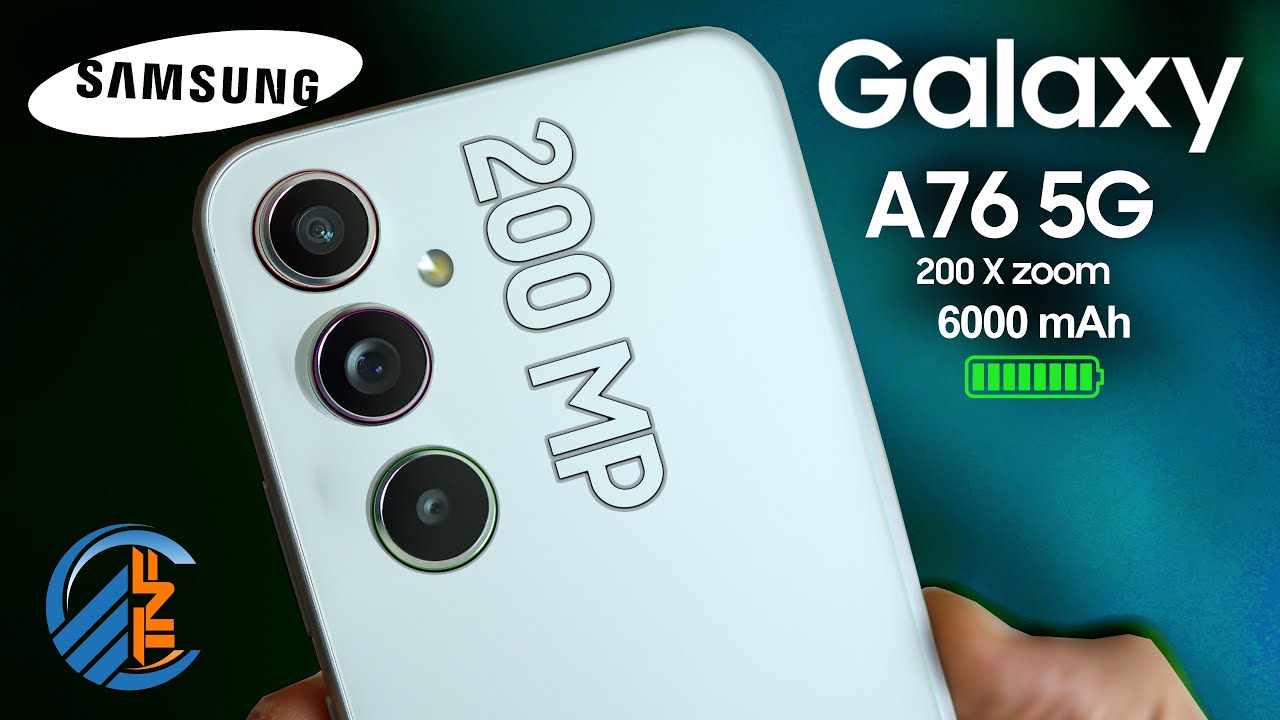 Samsung Galaxy A76 5G (2025) Release Date, Price, Specs, Camera, Launch Date, Trailer, First Look