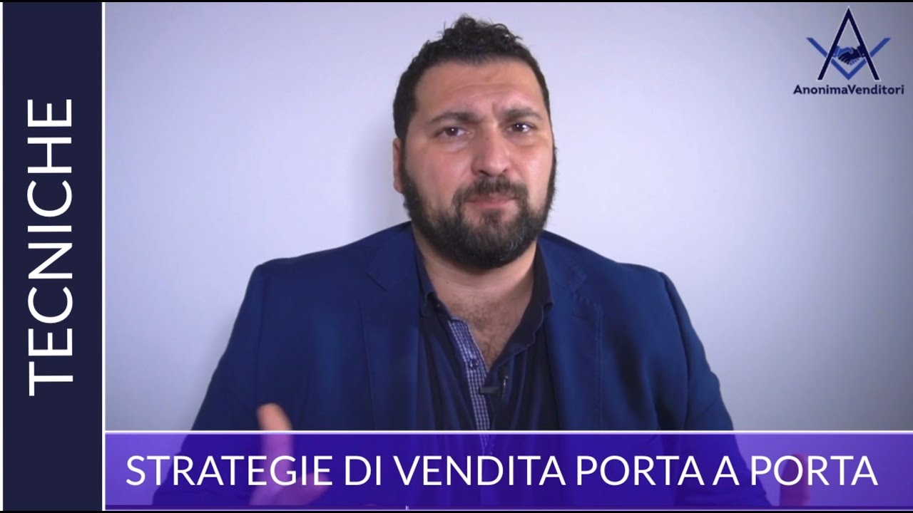 ✅ STRATEGIE DI VENDITA PORTA A PORTA-COME FARE VENDITA PORTA A PORTA ( Tutorial Completo Ita)
