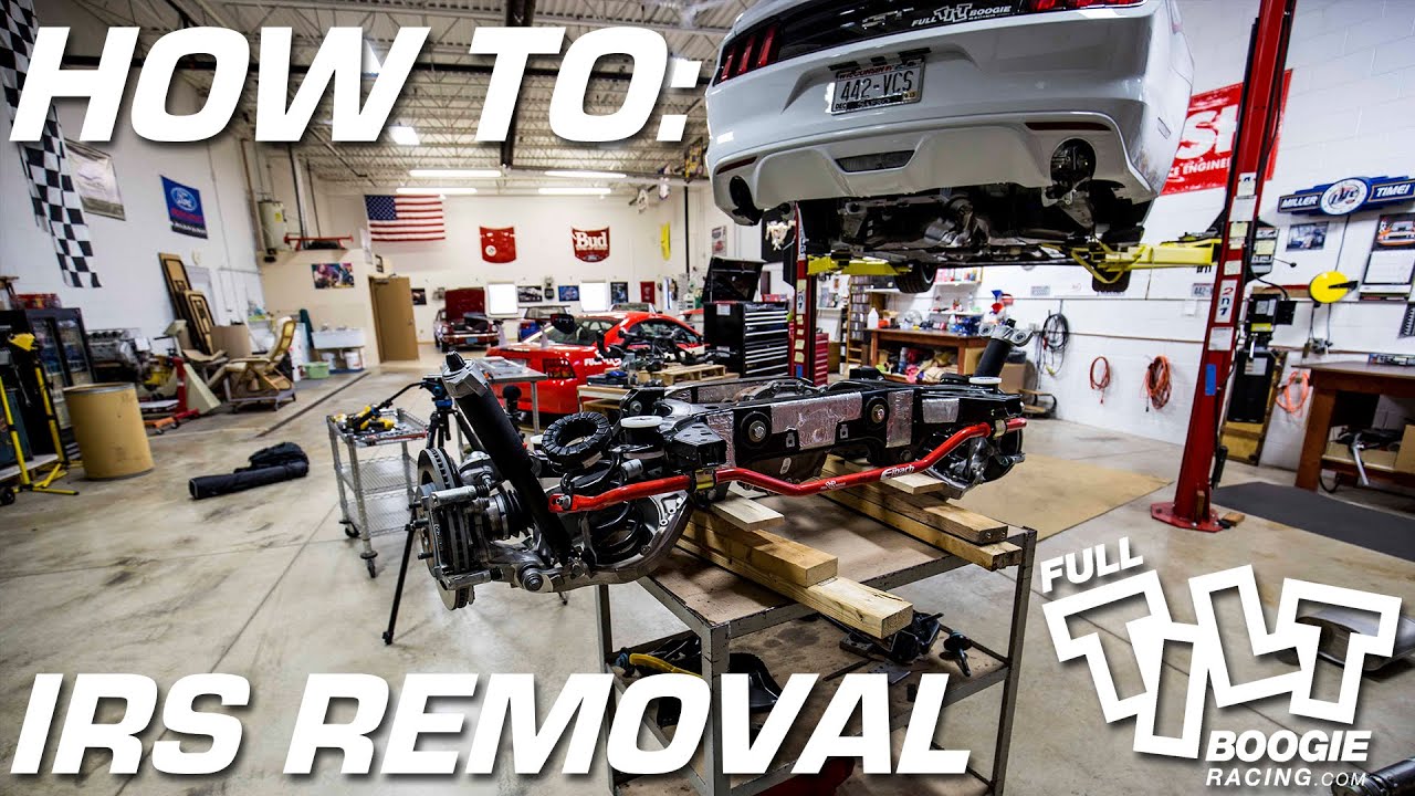 S550 Mustang IRS Removal by Full Tilt Boogie Racing