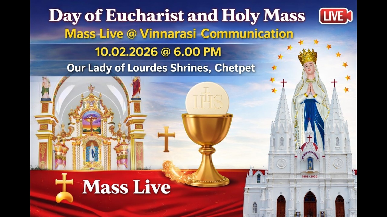 🔴LIVE | Our Lady of Lourdes Shrine, Chetpet, Day of Eucharist | Feb 10, 2026 | Diocese of Vellore