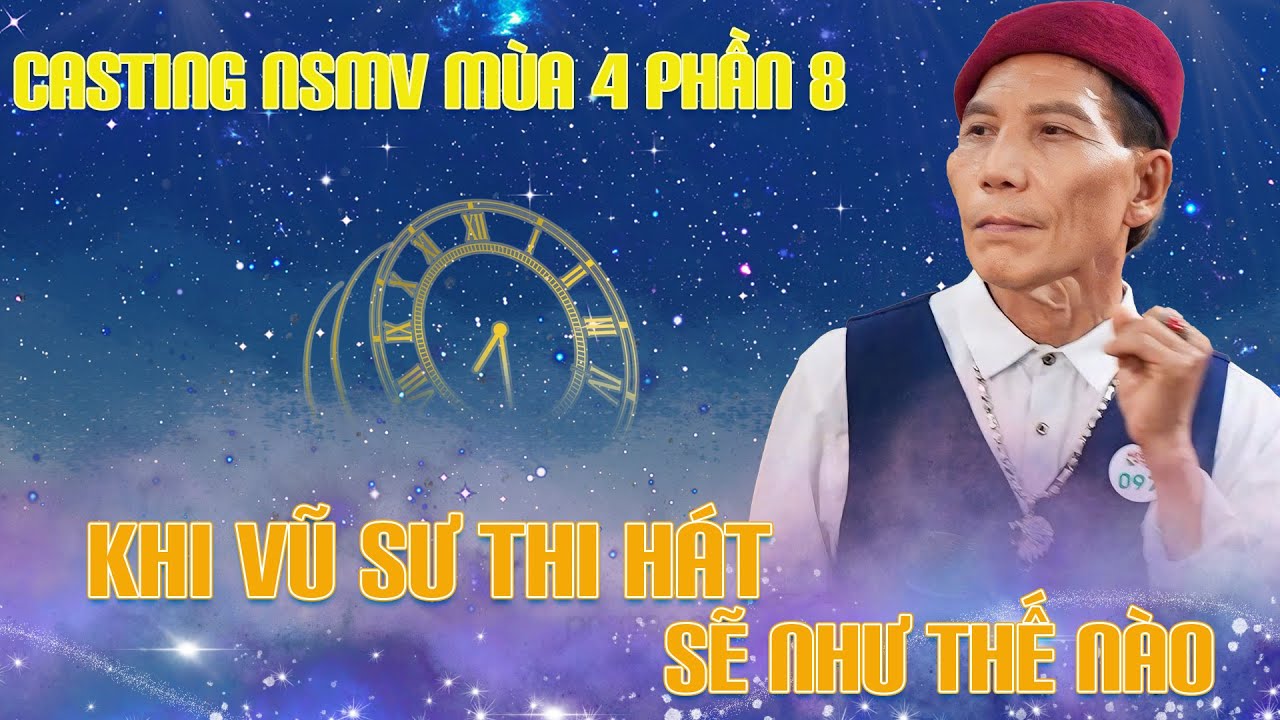 Khi Vũ Sư đi thi h&aacute;t sẽ như thế n&agrave;o? | Casting NSMV m&ugrave;a 4 phần 8