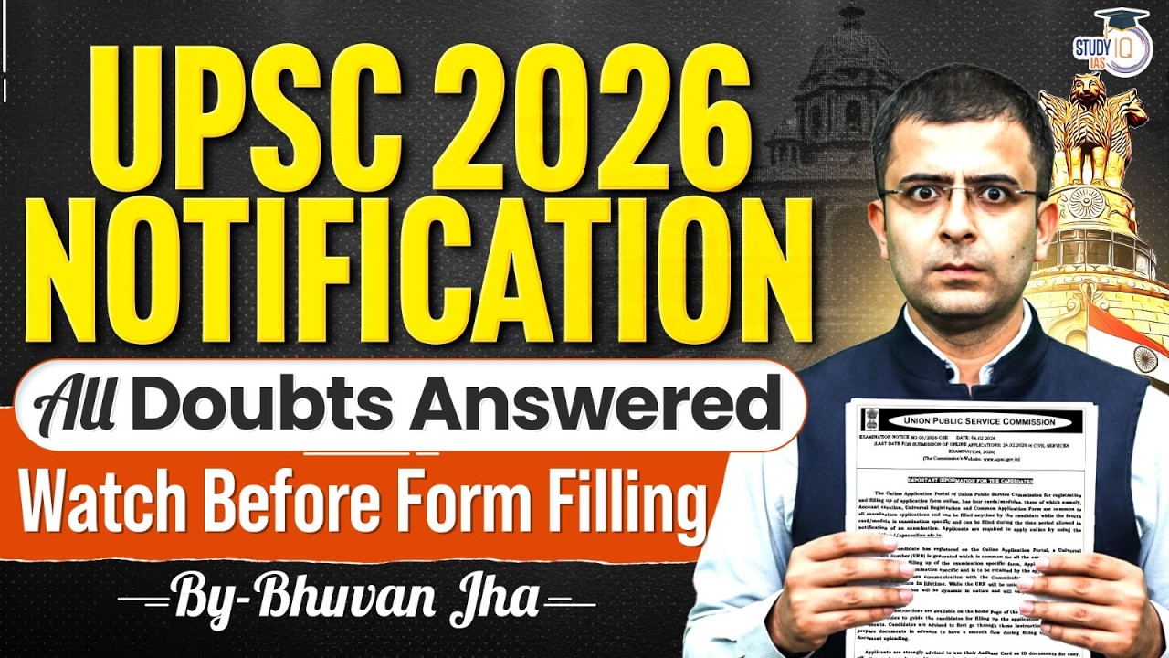 UPSC 2026 Notification Out 🚨 | All Updates, Changes & Doubts Explained | StudyIQ IAS