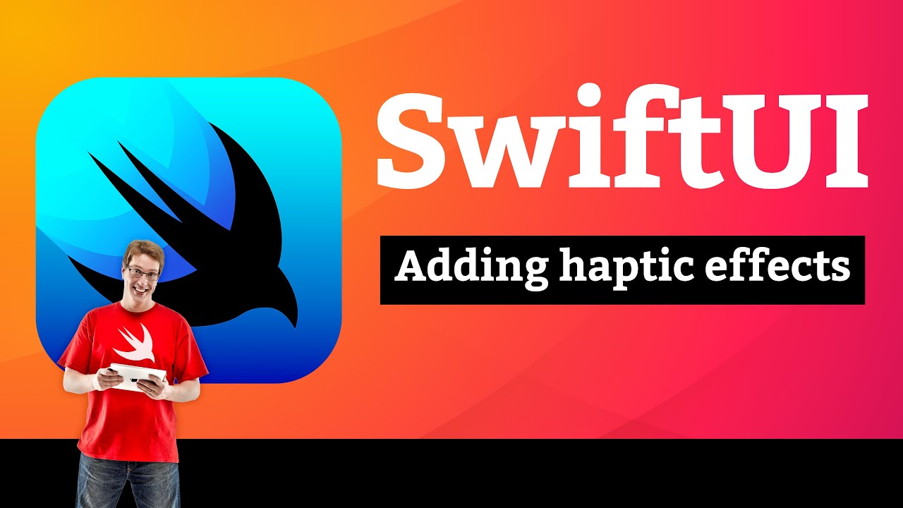 Adding haptic effects – Cupcake Corner SwiftUI Tutorial 5/9