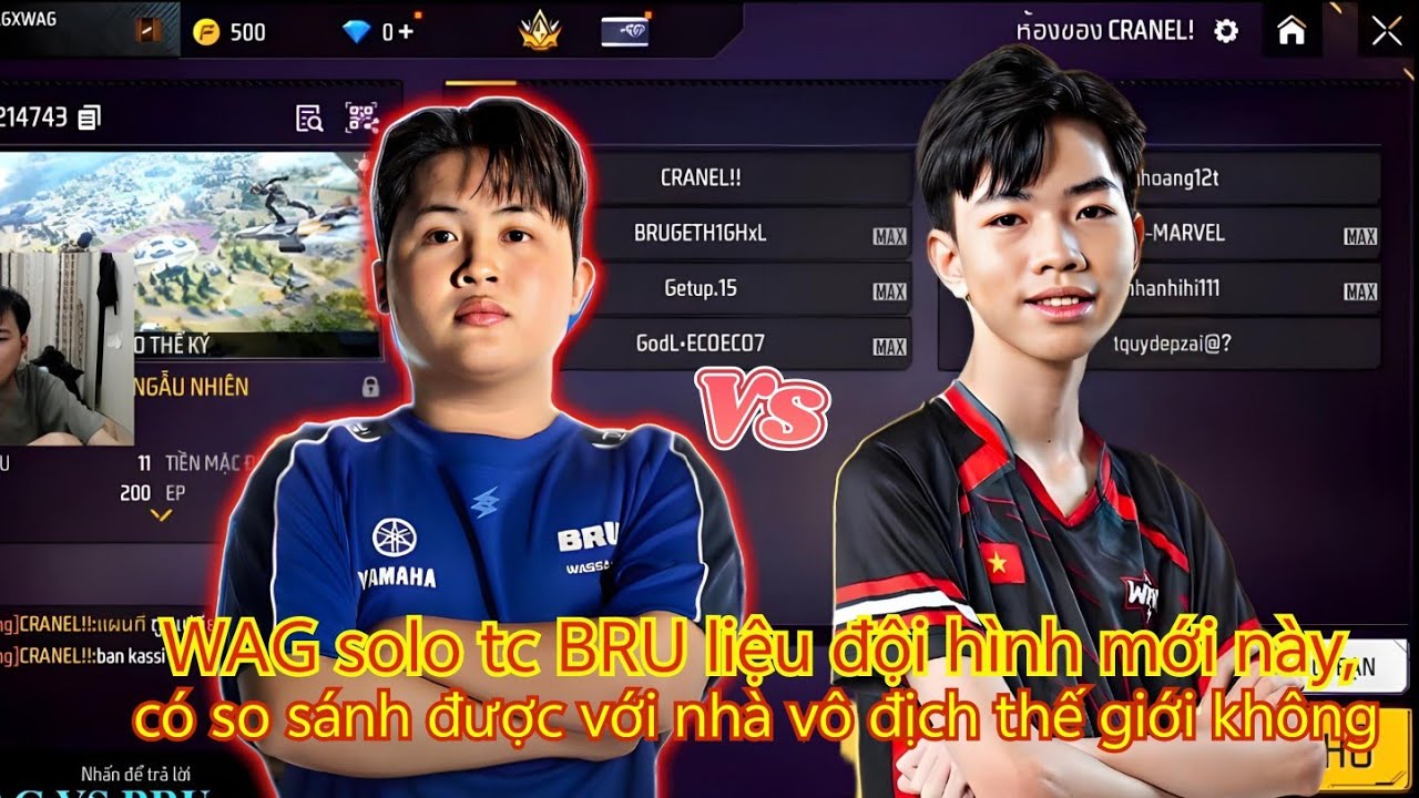 WAG solo tc BRU liệu đội hình mới này, có so sánh được với nhà vô địch thế giới không 