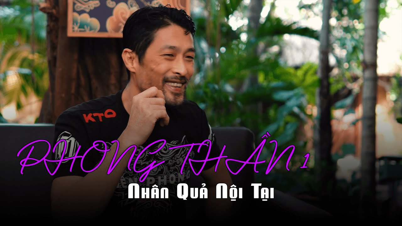 PHONG THẦN 1 - Nhân Quả Nội Tại