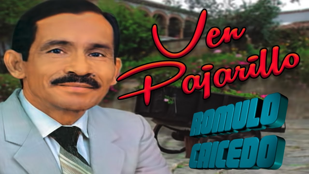 Discos El Dorado - Romulo Caicedo - Ven Pajarillo - HD