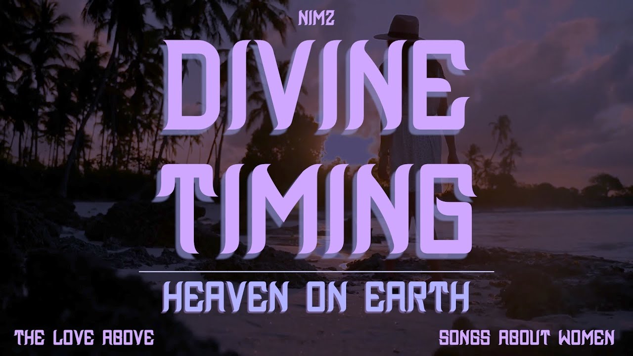 NiMz - Divine Timing / Heaven On Earth [Official Audio]