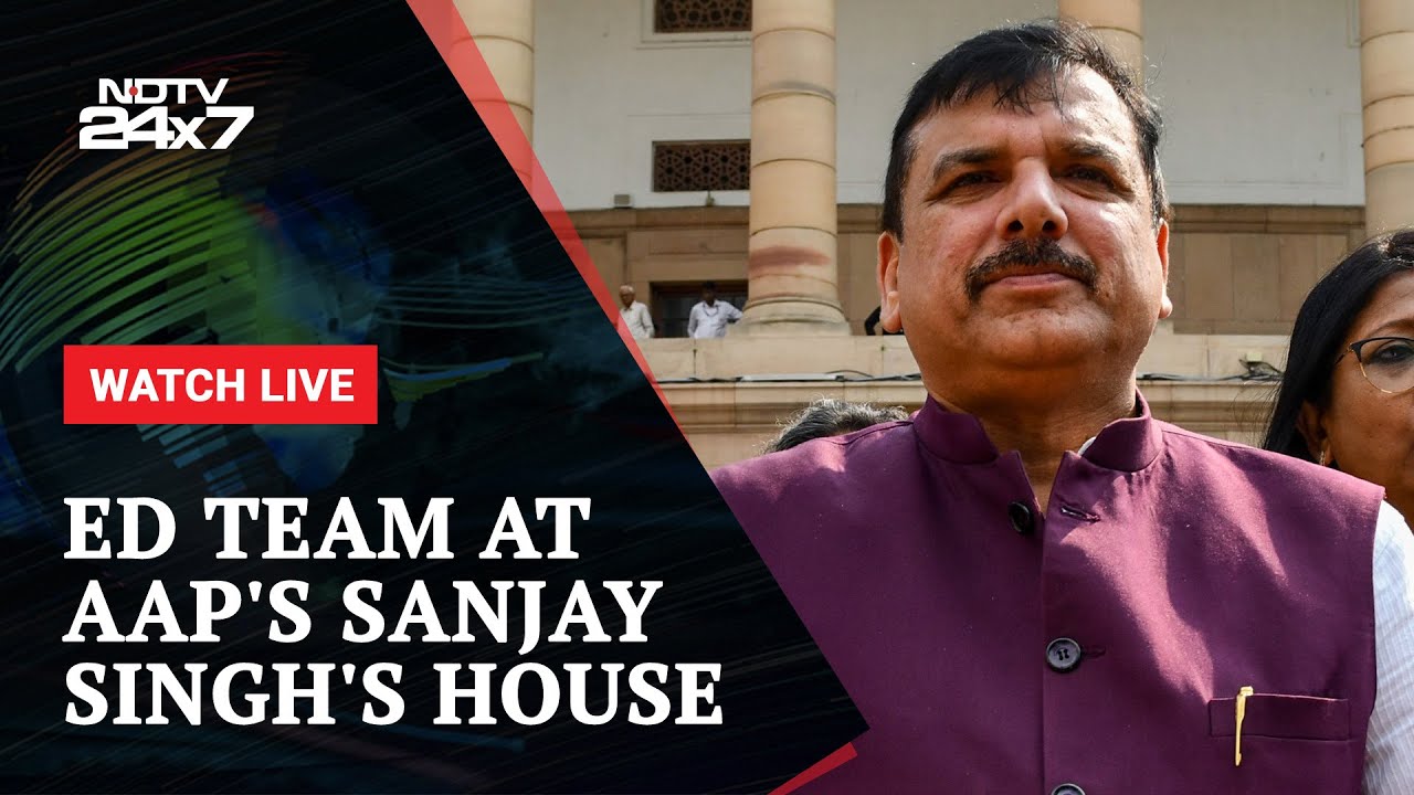 AAP's Rajya Sabha MP Sanjay Singh's House Raided In Delhi Liquor Policy Case | NDTV 24x7 Live TV