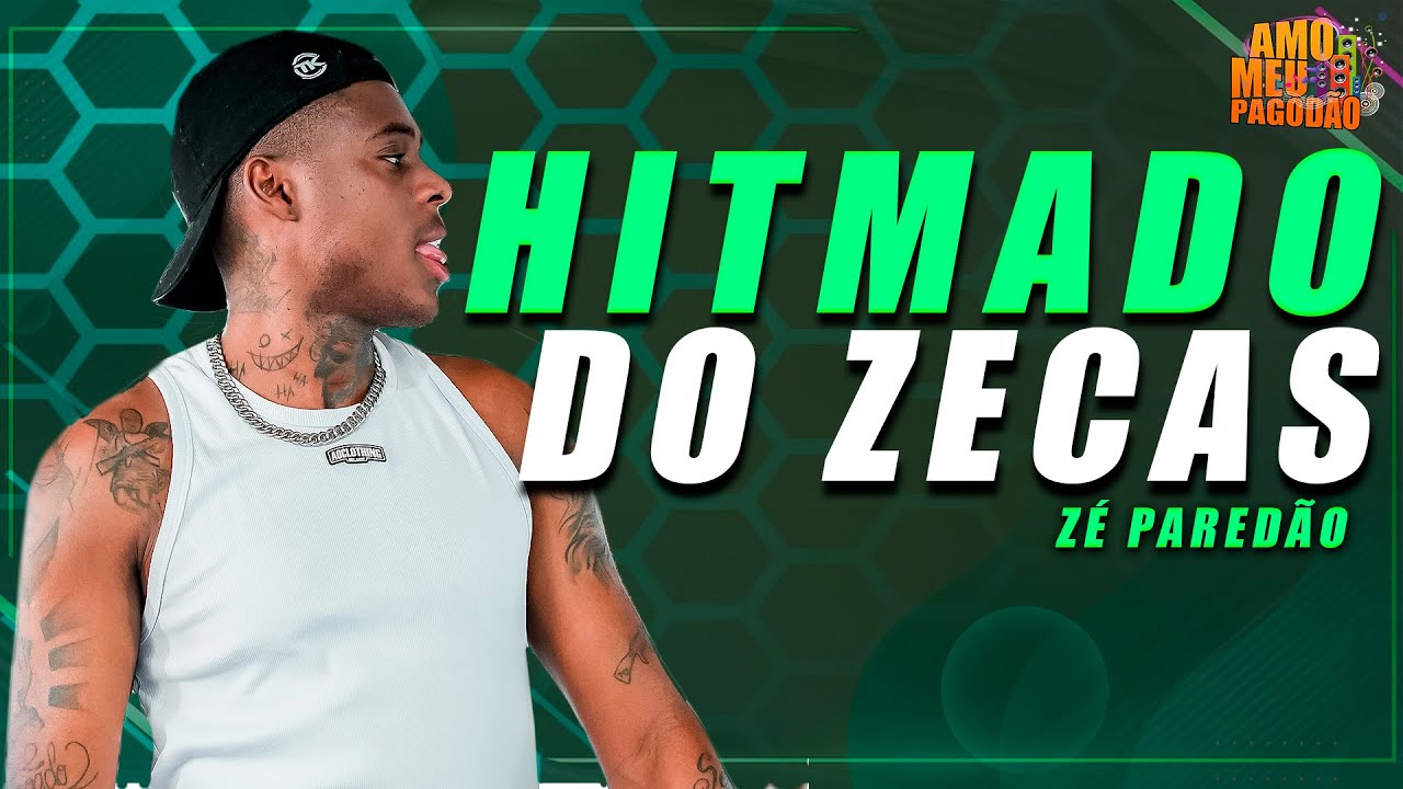 ZÉ PAREDÃO - HITMADO DO ZECAS - REP. ATUALIZADO 2025