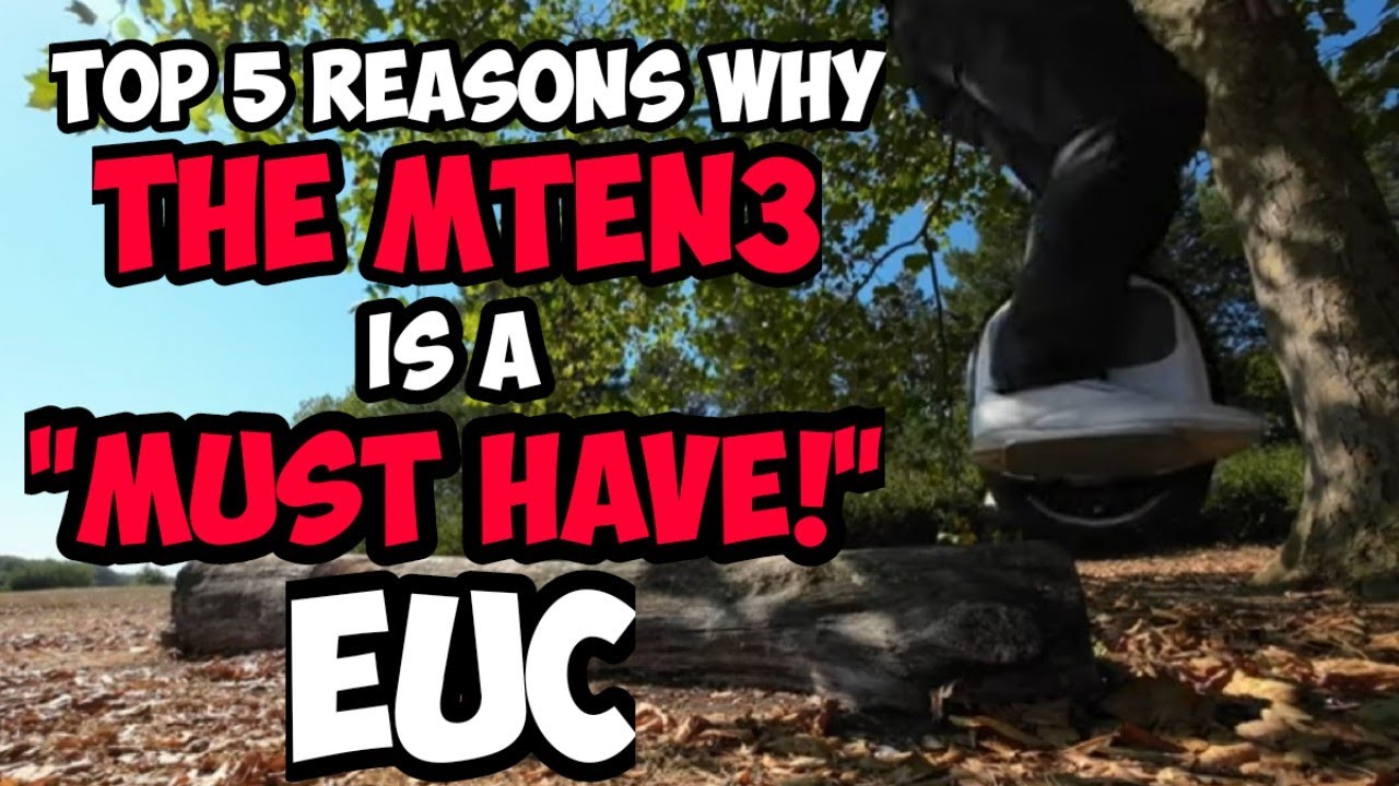 The Top Five Reasons Why The MTen3 is a MUST HAVE EUC