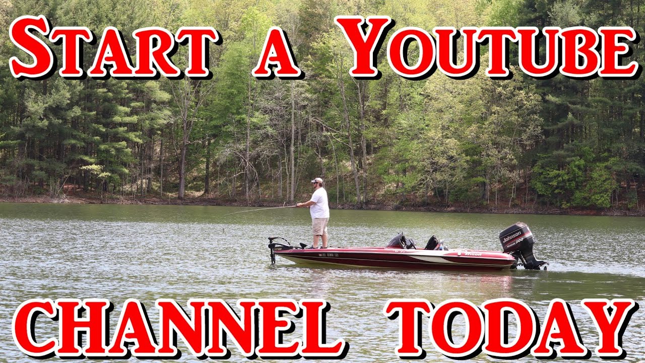 How to Start A Youtube Fishing Channel - The Basics