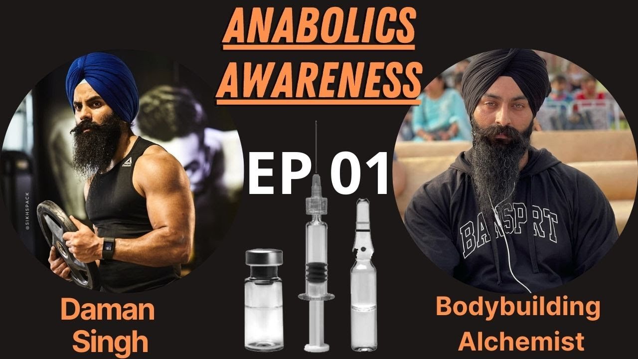 ANABOLICS AWARENESS WITH SIKHSPACK FT. BODYBUILDING ALCHEMIST (EP 01)