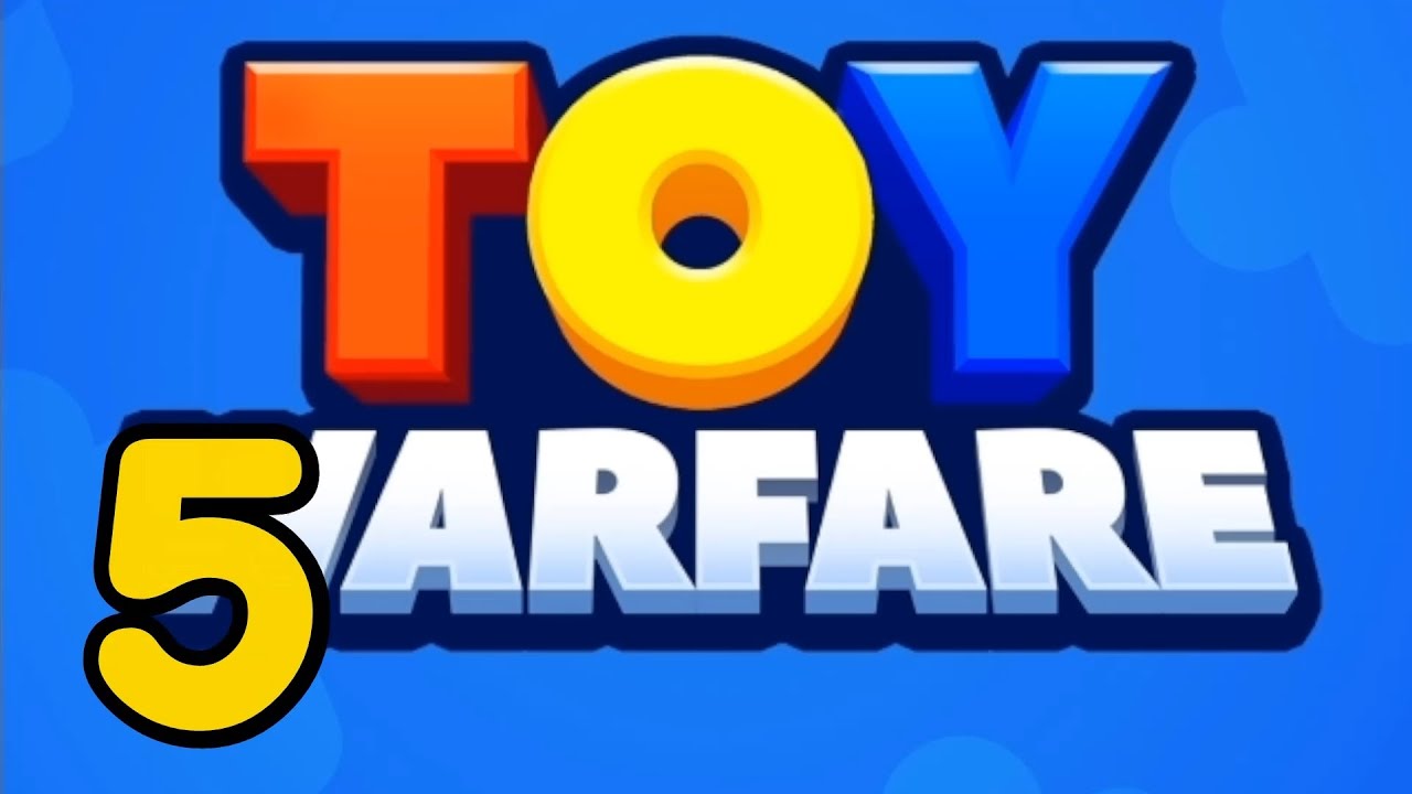 Toy Warfare - 5 - 