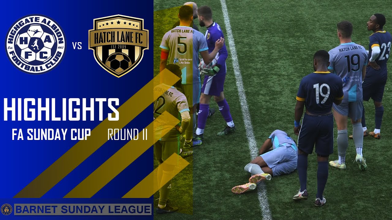 FA SUNDAY NATIONAL CUP | ROUND 2 | HIGHGATE ALBION VS HATCH LANE F.C.