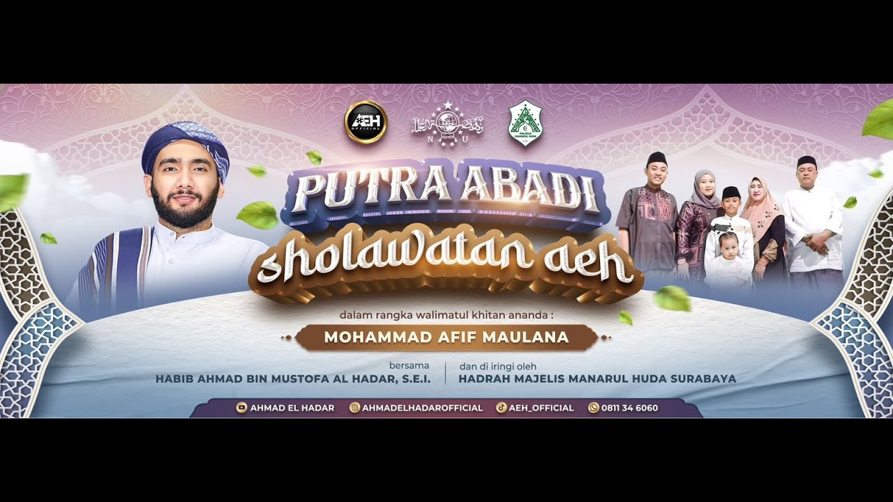 PUTRA ABADI SHOLAWATAN AEH BERSAMA HABIB AHMAD BIN MUSTOFA AL HADAR, S.E.I.