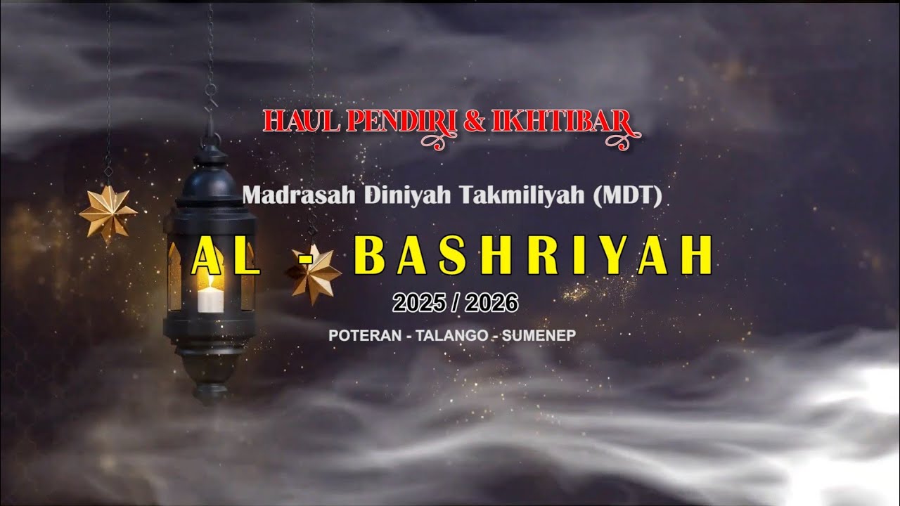 3 | Haul Pendiri & Ikhtibar MDT Al-bashriyah 2026 |  Poteran - Talango - Sumenep