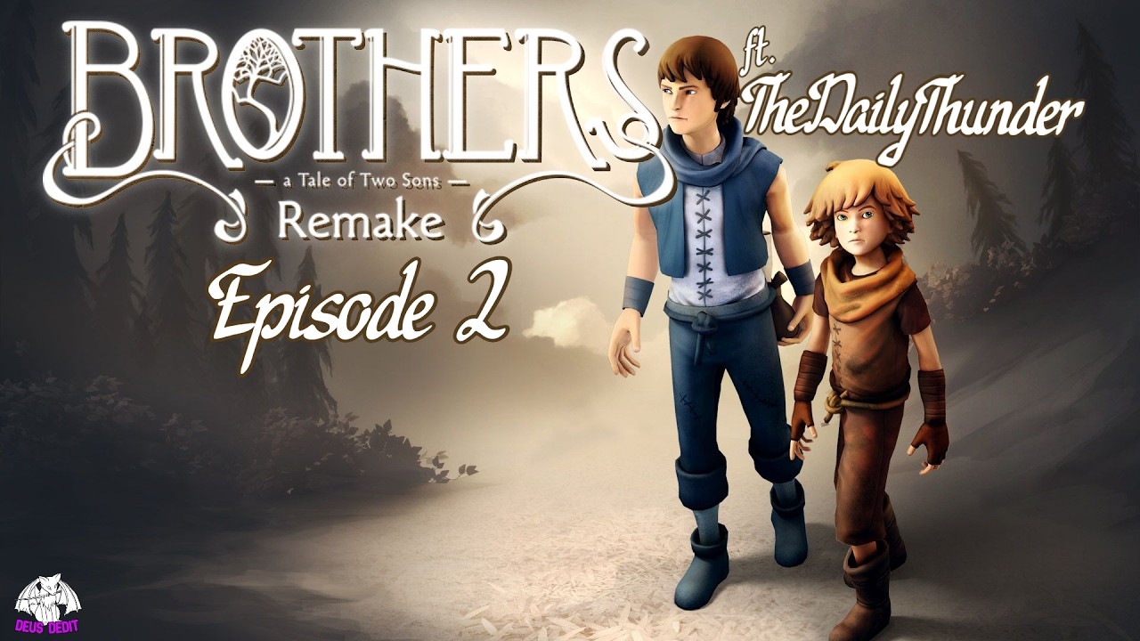 Brothers: A Tale of Two Sons | FT. @TheDailyThunder | Episode 2 | SWE | Empire of the Trolls!