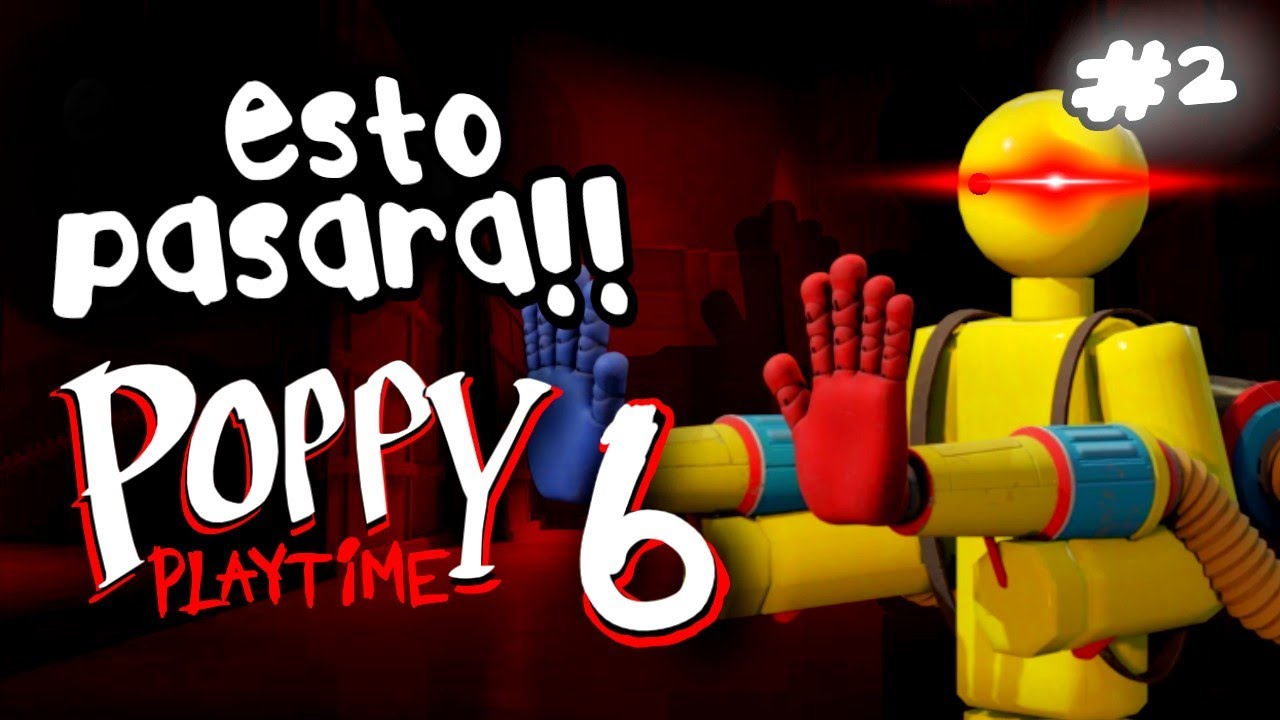 ‼️Esto pasará en Poppy Playtime Capítulo 6 | Parte 2 😼