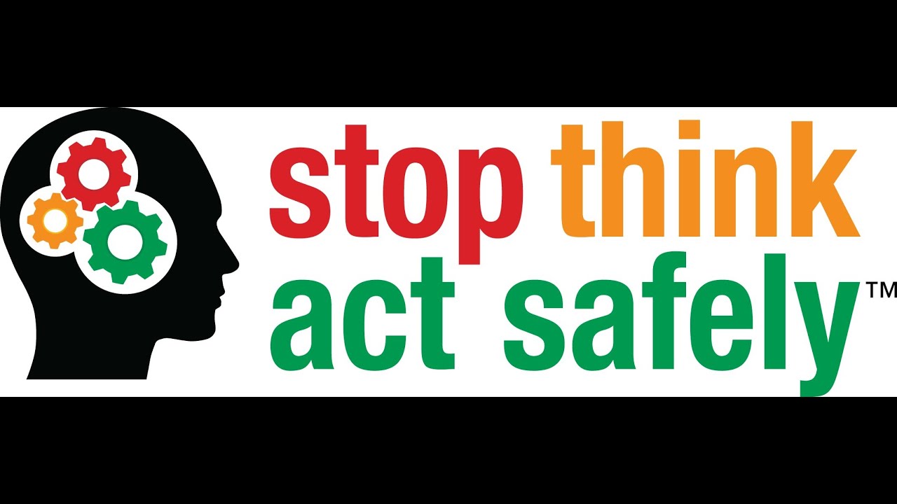 STOP THINK ACT SAFELY CoreCulture Safety