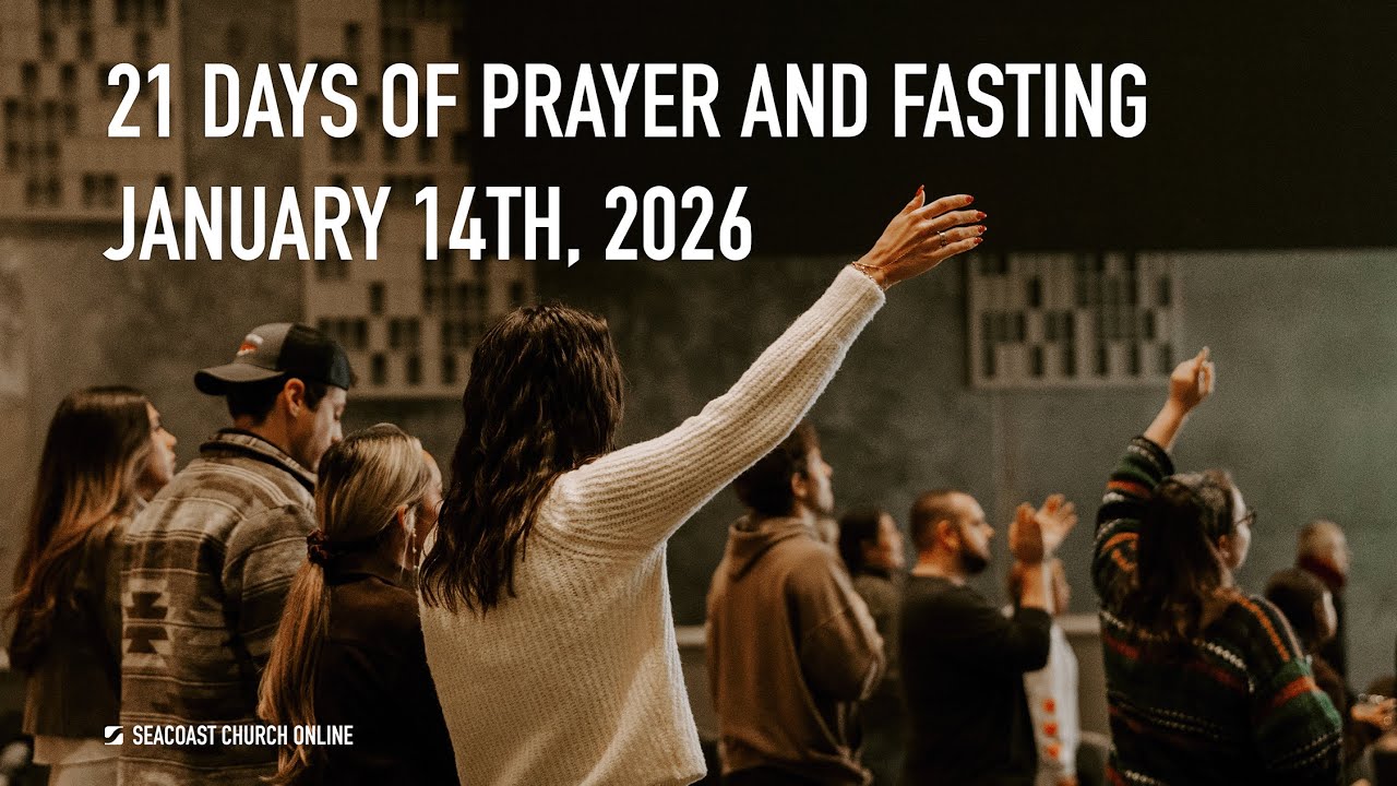 Day 3 - 21 Days of Prayer and Fasting